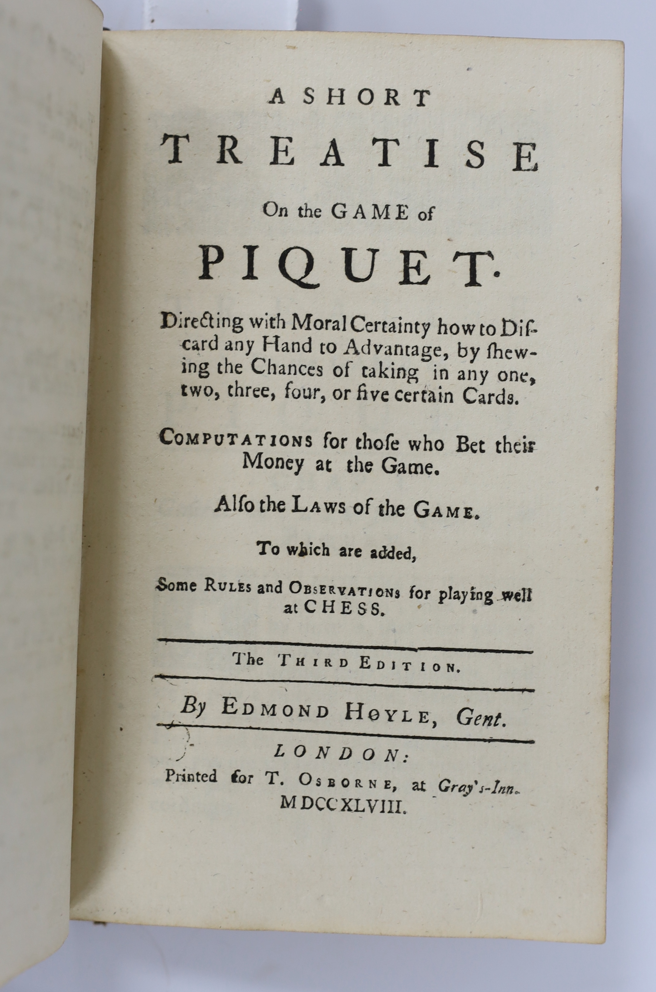 Hoyle, Edmund - Mr. Hoyle’s Treatises of Whist, 8th edition, signed title verso by the author (as a guarantee against piracy), Quadrille, 2nd edition , Piquet, 3rd edition, Chess and Back-Gammon, 3rd edition, continuous